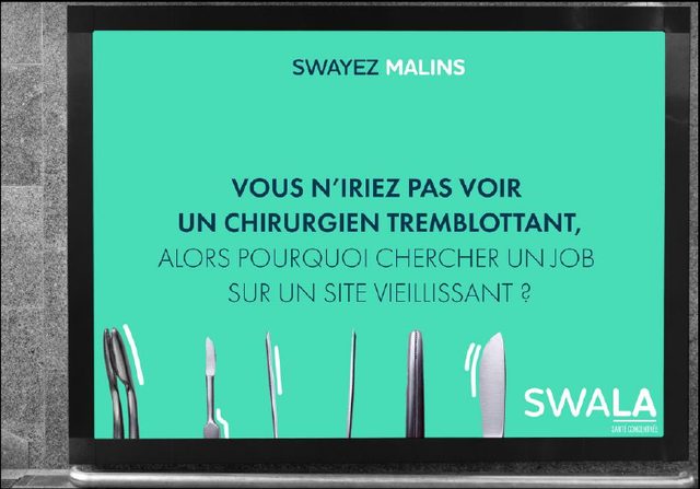 SWALA, affichage : « Vous n'iriez pas voir un chirurgien tremblotant »
